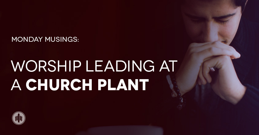Musings-Large-worship-leading-at-a-church-plant